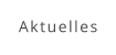 Aktuelles