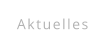 Aktuelles