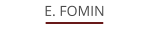 E. FOMIN