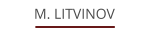 M. LITVINOV