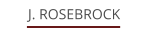 J. ROSEBROCK