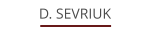 D. SEVRIUK